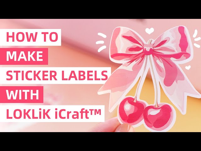 How to Make Sticker Labels with LOKLiK iCraft™ 🎀 – Print Then Cut Tutorial!