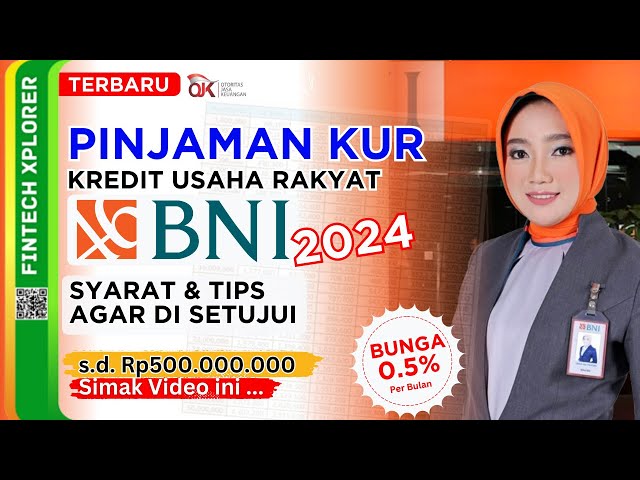 BNI KUR 2024 - Requirements and How to Apply for Approval | BNI KUR Loans