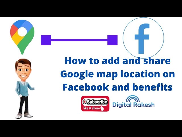 How to add and share Google map location on Facebook and benefits 2020 || Digital Rakesh