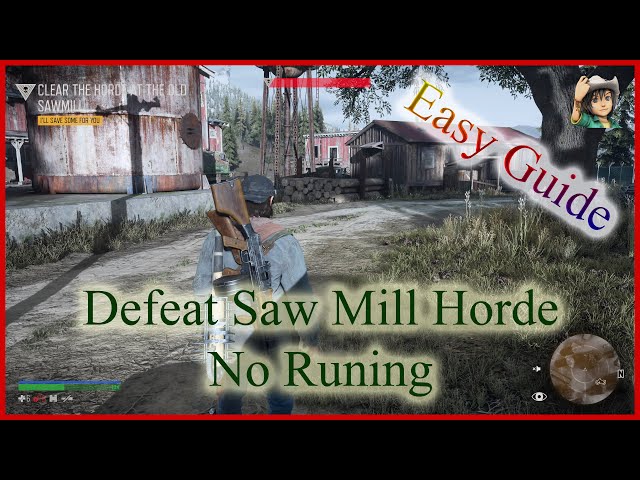 Days Gone - Saw Mill Horde  (NO RUNING)