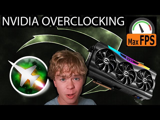 How to Overclock Your Nvidia GPU!