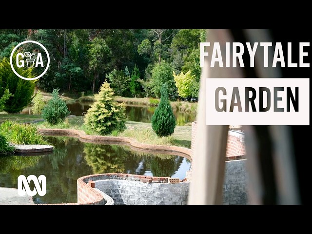 Fairytale Garden & Castle | Garden Design | Gardening Australia