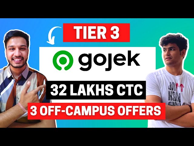 Tier 3 to Gojek | 32 Lakhs CTC | Gojek Interview Experience | Offcampus Gojek Offer