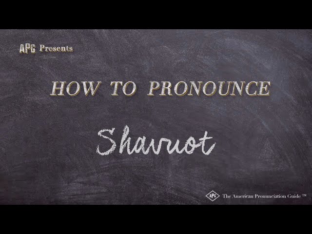 How to Pronounce Shavuot (Real Life Examples!)