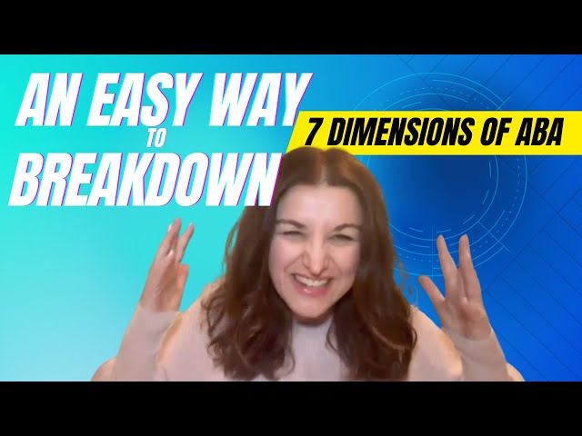 Dana's Do's: How to Easily Break Down the 7 Dimensions of ABA: A-5
