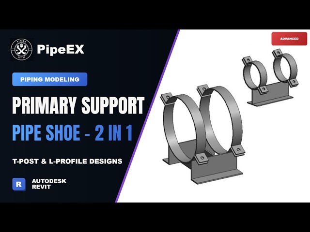 Revit Tutorial - Creating a Custom Pipe Shoe: Step-by-Step Guide for T-Post & L-Profile Designs.