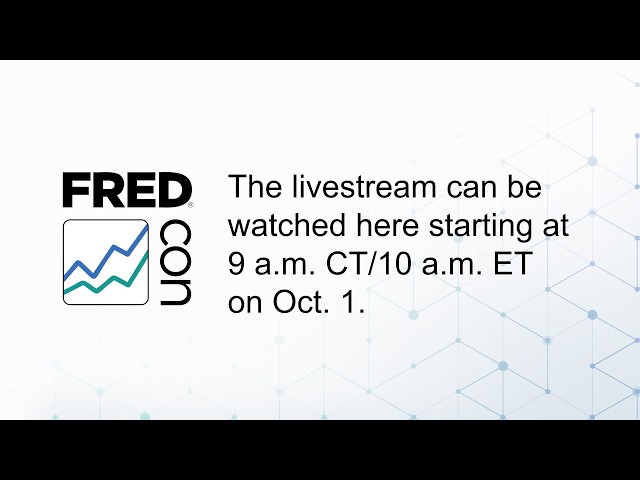 FRED Con Live: The Now and Next of Economic Data