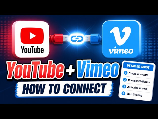 How to connect YouTube with Vimeo - Detailed Guide