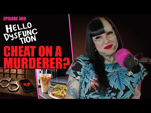 Would You Cheat on a Murderer ? | S2 Ep #369