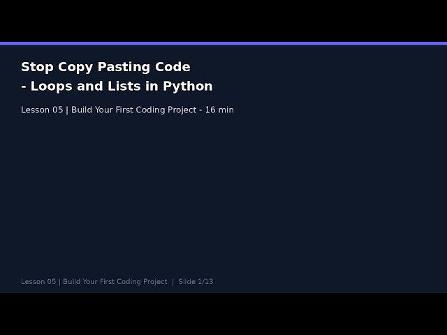 Stop Copy Pasting Code - Loops and Lists in Python | 06/41