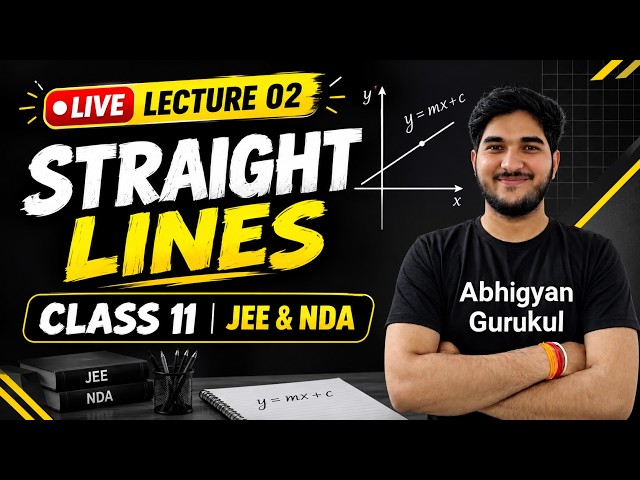 Straight Lines | Equation of a Line | Class 11 Maths | Lecture 2 | JEE & NDA