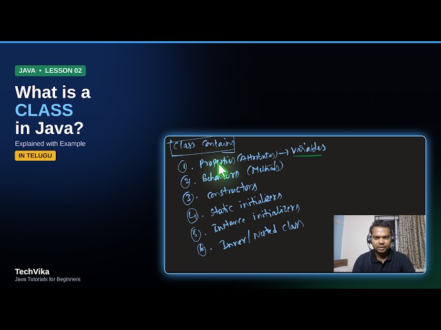 JAVA-02: What is a Class in Java? | Explained with Example | Telugu | By TechVika