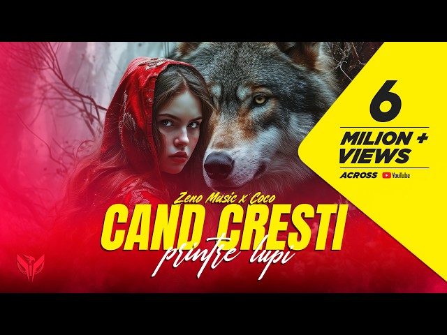COCO ✘ Zeno Music - CAND CRESTI PRINTRE LUPI