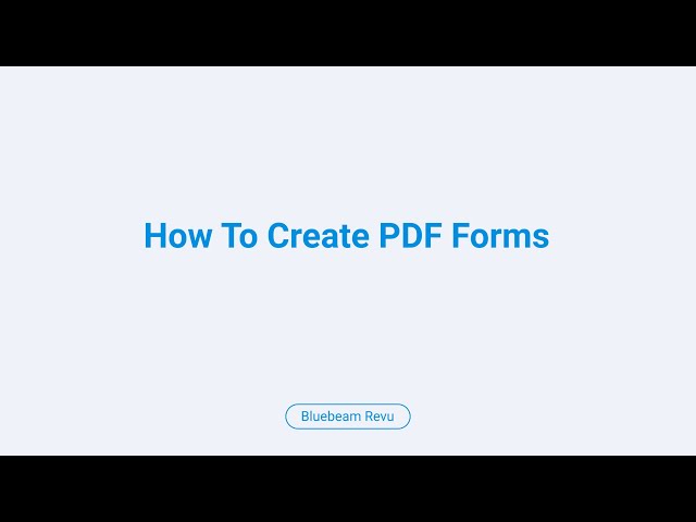 Bluebeam Revu 21: How To Create PDF Forms
