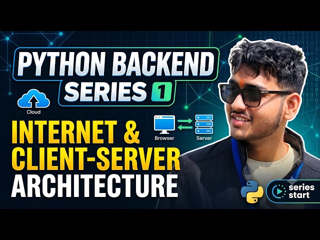Python Backend Series #1 | What is Internet? Client-Server, Request & Response Explained