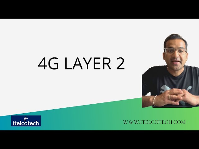 4G Layer 2  : Data Flow