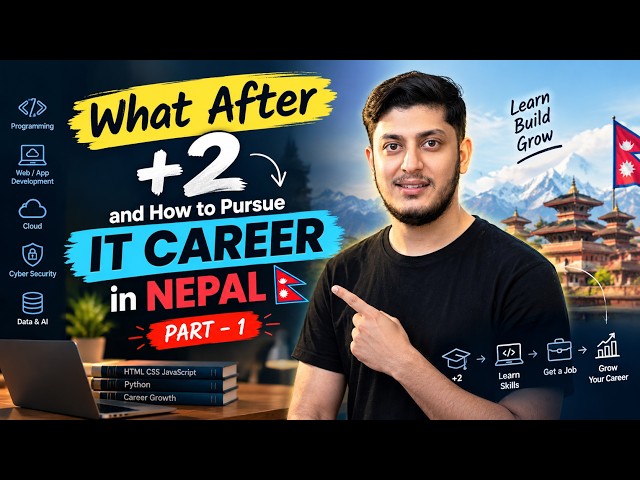 What After +2? How to Start an IT Career in Nepal | Complete Roadmap 2026 |