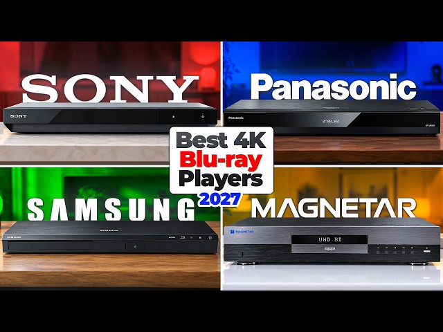Best 4K Blu-ray Players 2027 [don’t buy one before watching this]