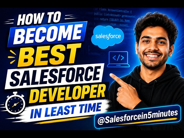 Become Best Salesforce Developer In Your Team