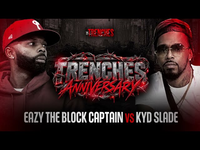 The Trenches Anniversary 1 - Eazy The Block Captain vs Kyd Slade 