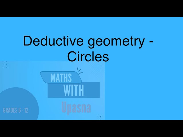 Deductive geometry -Circles problem solving 1
