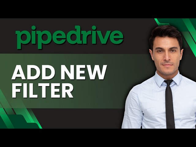 How to Add New Filter on Deals in Pipedrive | Quick Guide 2026