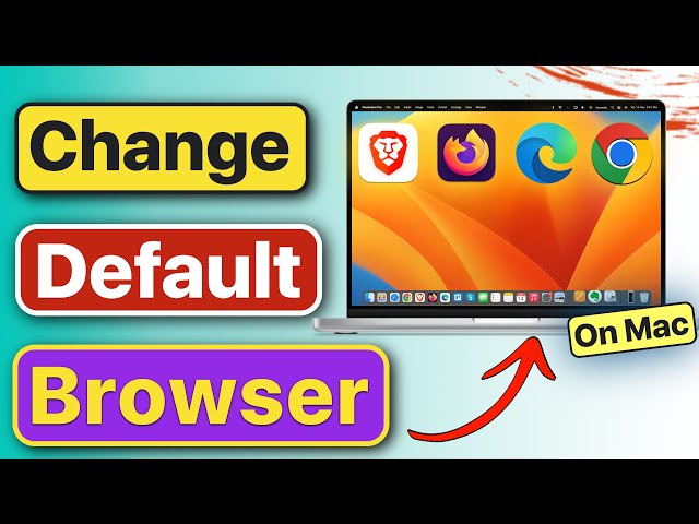 How to Change Default Web Browser on Mac? Set ANY Default Browser on Mac