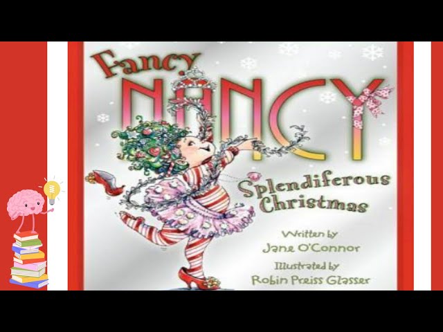 Read Aloud Fancy Nancy: Splendiferous Christmas by Jane O’Connor | Magical Holiday Storytime
