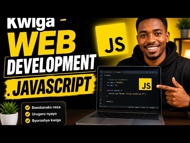 Kwiga web development | Uko wakoresha JavaScript for beginners