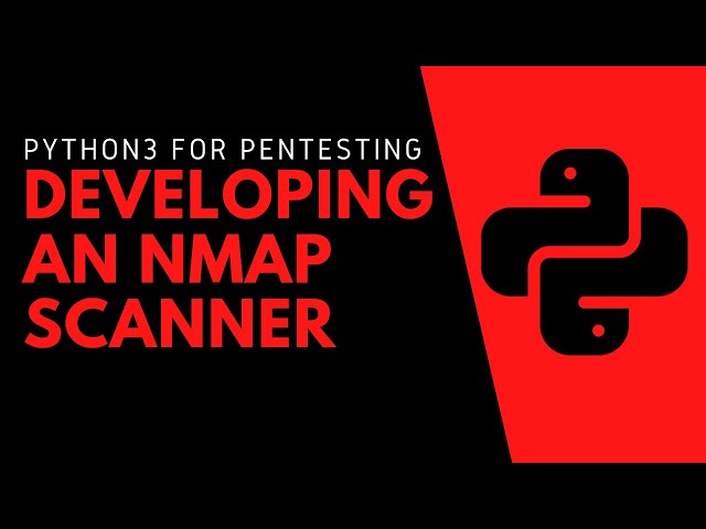 Python3 For Pentesting - Developing An Nmap Scanner