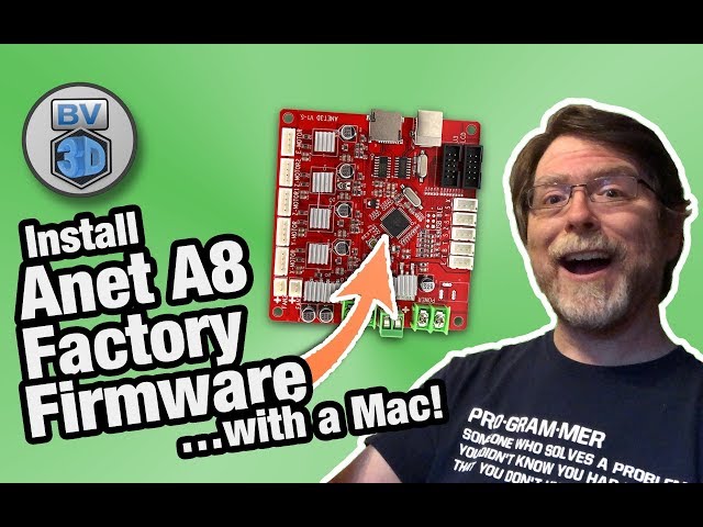 How To Install Factory Firmware on the Anet A8 3D Printer