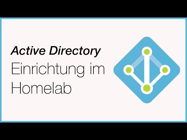 Active Directory im Homelab - Tutorial deutsch