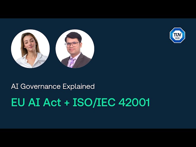 AI Governance Explained: EU AI Act, ISO/IEC 42001, and What Businesses Need to Know