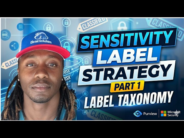 Sensitivity Label Strategy Part 1 - Label Taxonomy