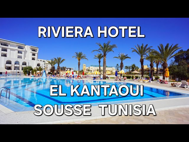 RIVIERA HOTEL - EL KANTAOUI , SOUSSE , TUNISIA