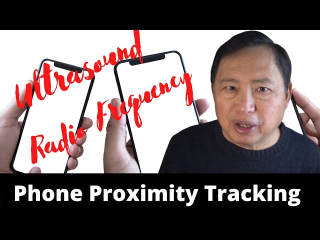 Dangers of Phone Proximity Tracking - Ultrasound, RF