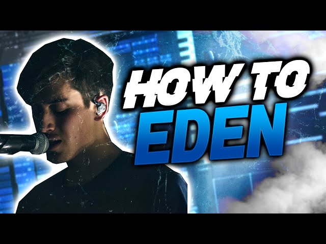 HOW TO EDEN IN 3 MINUTES