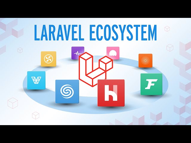 The Laravel Ecosystem - Welcome