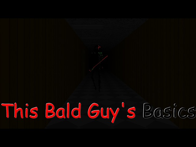 This Bald Guy's Basics (Baldi Mod)