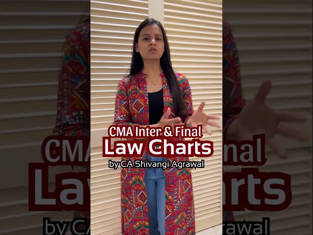 CMA Inter & Final Law Charts by CA Shivangi Agrawal