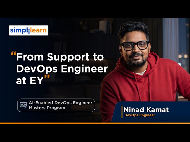 Simplilearn Reviews | How Hands-On DevOps Training Helped Ninad Land a New Role at EY