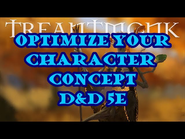 Optimize your Character Concept D&D 5e