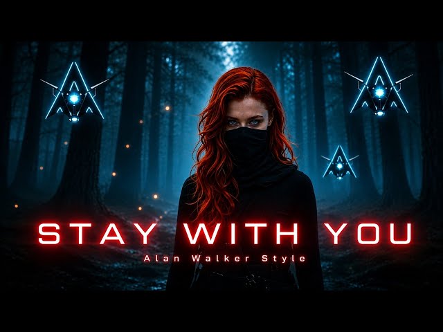 🎧 Alan Walker Style - Stay With You (Official Lyrics Vudeo) | Manz Walker Remix 2026🎵
