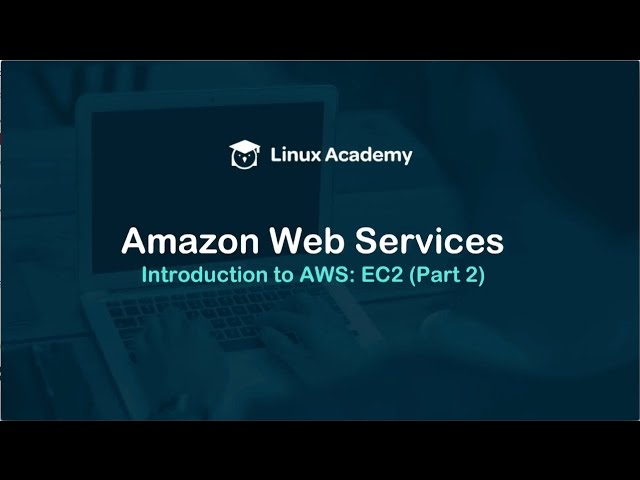 AWS Concepts: Understanding EC2 (Part 2)