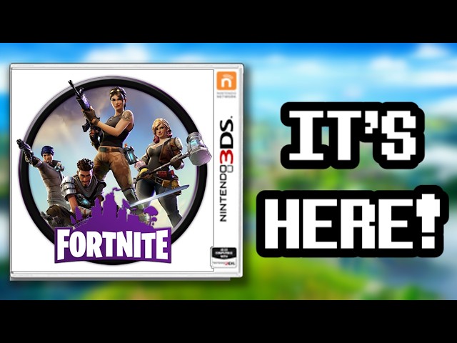 FORTNITE IS NOW ON 3DS?!!!