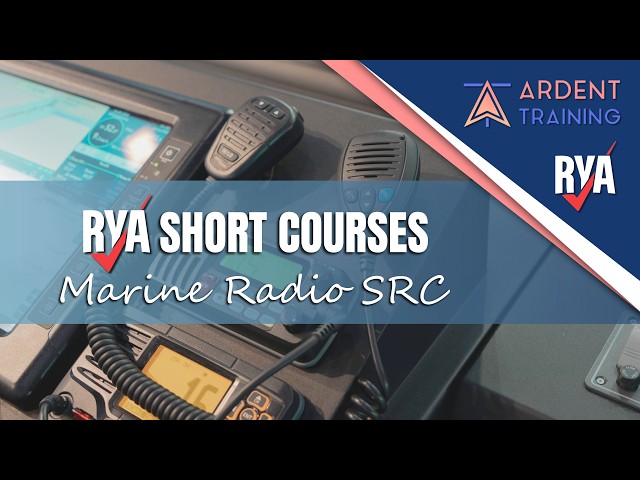 RYA Short Courses Explained  | Marine Radio SRC
