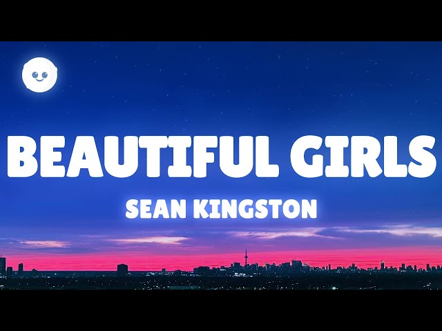 Sean Kingston - Beautiful Girls (Lyrics)