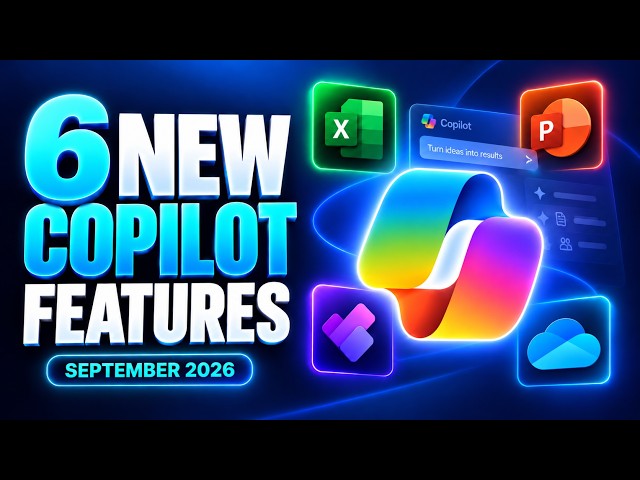 6 New Microsoft Copilot Features You'll Want to Try (September 2026)