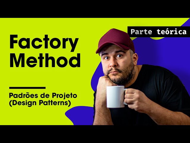 Factory Method Teoria - Padrões de Projeto - Parte 10/45