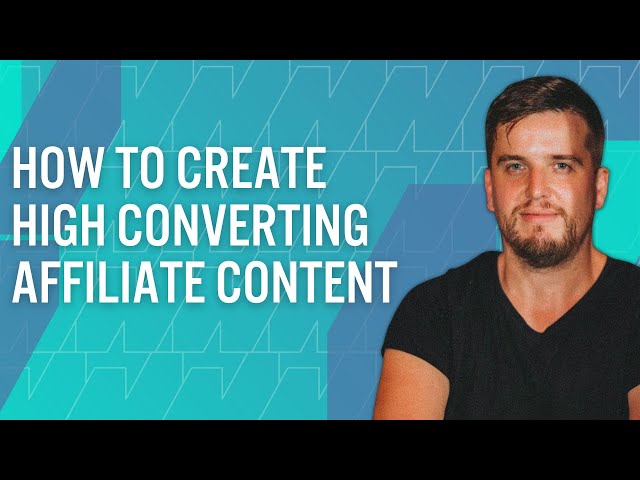 How to Create High-Converting Affiliate Content that Also Ranks in Google with Kevin Meng